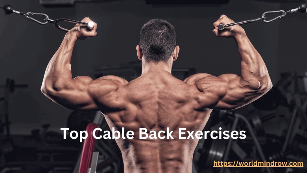 Back Exercises Using Cable