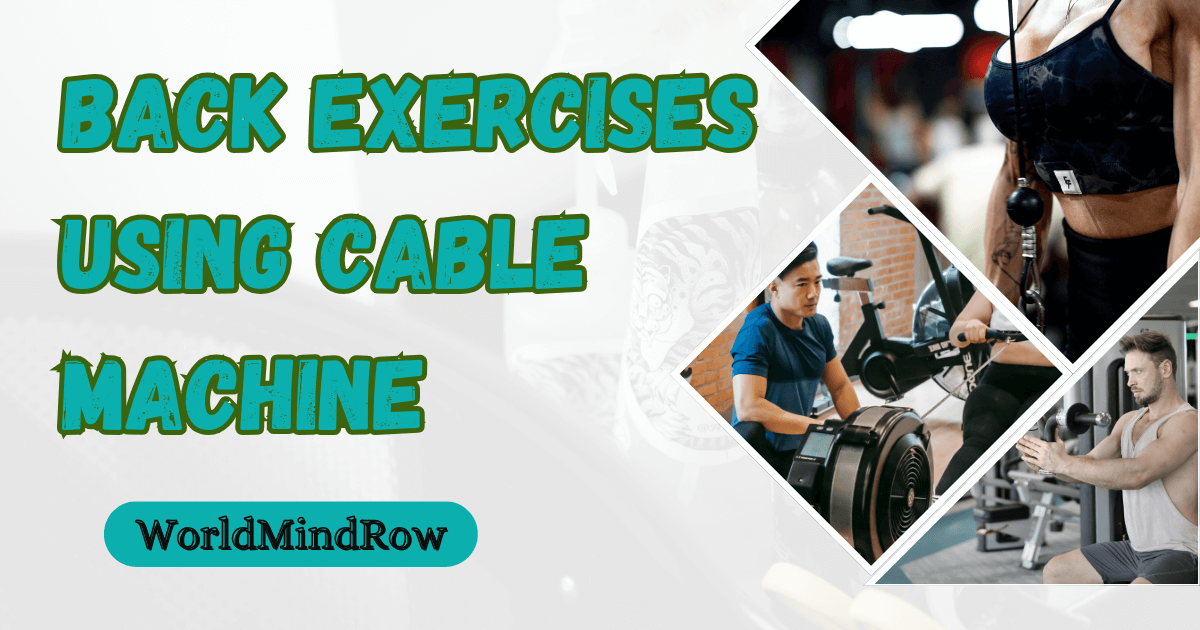 Back_Exercises_Using_Cable_Machine