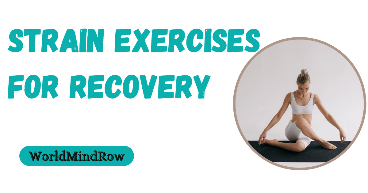 Strain_Exercises_for_Recovery